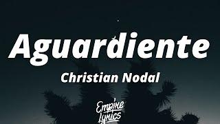 Christian Nodal - Aguardiente LetraLyrics