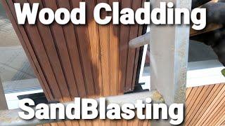 Sandblasting Wood Cladding