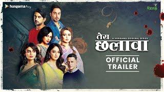 Tera Chhalaava  Hungama Original Series  Official Trailer