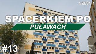 Miasto kontrastów i kolorów  Spacer po Puławach część 1  Spacerkiem po #13