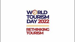 Rethinking Tourism - World Tourism Day 2022