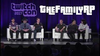 TheFamilyRP Panel - TwitchCon 2017 with chat