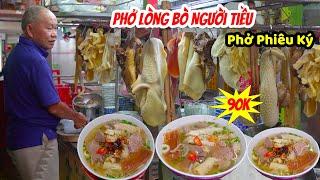 Ăn Phở Lòng Bò Người Tiều Phiêu Ký Đặc Biệt Cách làm Lòng Sa Tế Cực hay giá 90k ở Sài Gòn