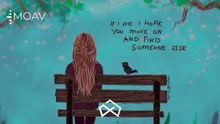 Moav - If I Die I Hope You Move On And Find Someone Else