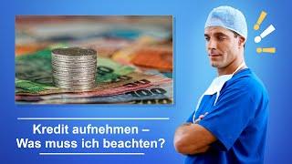  Kredit aufnehmen – Was muss ich beachten?