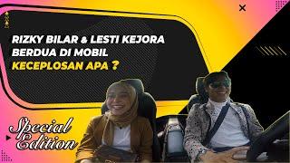 RIZKY BILLAR & LESTI KEJORA BERDUA di Mobil Keceplosan apa ?