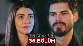 Gelin 36.Bölüm  Behind the Veil Episode 36