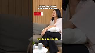 Fantasi Liar dengan Mantan Bos Veronika #shortvideo #shortsfeed