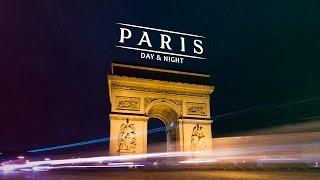 Paris Day & Night hyperlapse