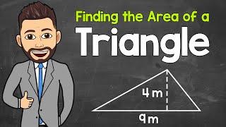 Finding the Area of a Triangle  A Step-By-Step Guide  Math with Mr. J