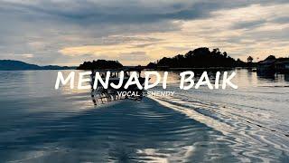 Shendy Menjadi Baik  OFFlCIAL MUSIC VIDEO 