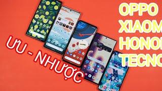 TOP ƯU - NHƯỢC ĐIỂM CÁC HÃNG ANDROID PHỔ BIẾN TẠI VIỆT NAM 