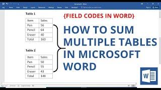 How to Sum Multiple Tables in Microsoft Word  Field Codes in Word