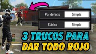  3 TRUCOS SECRETOS para dar TODO ROJO  LEVANTAR MIRA en FREE FIRE