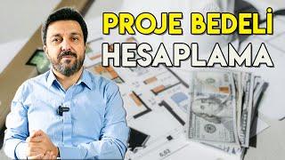 PROJE BEDELİ Nasıl Hesaplanır ?  Mimari Proje Teklif Verme