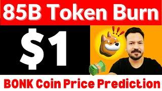 Will Bonk Coin Reach $1? 85B Token Burn Bonk Coin Price Prediction Bonk Coin News Today Urdu Hindi
