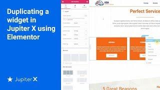 Duplicating a widget in Jupiter X using Elementor
