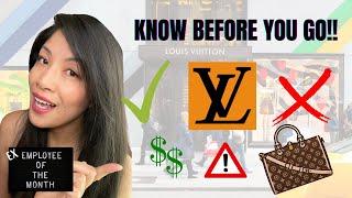 LOUIS VUITTON SHOPPING TIPS FOR NEWBIES OR ANY LUXURY STORE Shopping Etiquette from  ex-employee.