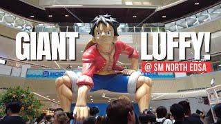 4K ONE PIECE GIANT LUFFY DISPLAY AT SM NORTH EDSA  The Block & North Towers