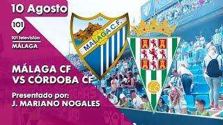  EN DIRECTO  Málaga CF vs Córdoba CF  10 agosto