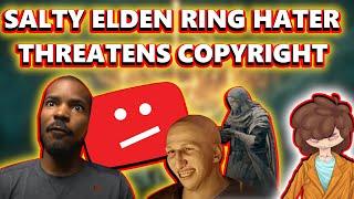 SALTY Elden Ring Hater QuantumTV Threatens To Copyright Strike Youtubers And Blames From-software