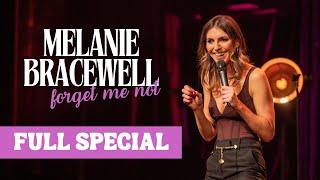 Melanie Bracewell  Forget Me Not Full Comedy Special