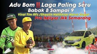 Seru‼️BabakPaling Jost Full Duel Babak 8 Sampai 9 Pra2 1Milyar Kolong Jkk Semarang
