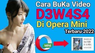 Cara Buka Video D3w4s4 Terbaru Di OperaMini