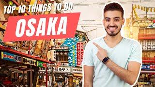 Top 10 Things to Do in Osaka Japan 2024  Ultimate Travel Guide & Money-Saving Tips