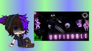 Afton family react to Unfixable + Ennard   Part 2 of Theyl find you   A different vid    G.K.