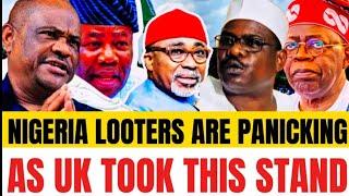 Nigeria Politicians Panick As UK Raises Concerns Over Nigeria Looted Monies In Their Bank