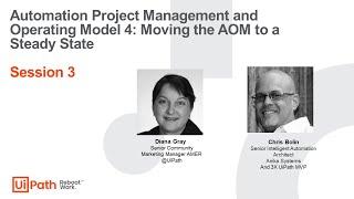 Automation Project Management and Operating Model 4 Moving the AOM to a Steady State