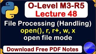 O-Level M3 R5  Python File Processing file handling file open mode  Lecture 48