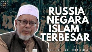 Russia Bakal Negara Islam Terbesar - Prof. Dr. Mat. Rofa