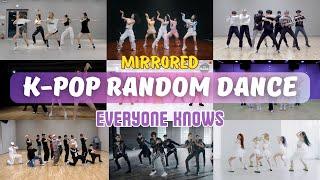 MIRRORED K-POP RANDOM DANCE  Everyone knows