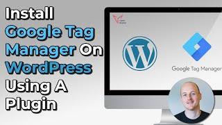 Install Google Tag Manager on WordPress Using A Plugin 2020