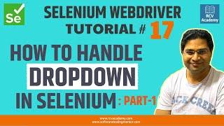 Selenium WebDriver Tutorial #17 - How to Handle Dropdown in Selenium-Part 1