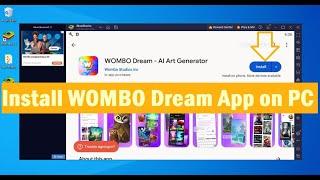 How To Install WOMBO Dream AI Art Generator on PC Windows & Mac?