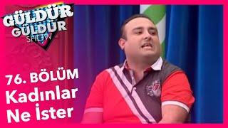 Güldür Güldür Show 76. Bölüm Kadınlar Ne İster Skeci