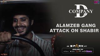 Alamzeb Gang Attack On Shabir  D Company Telugu Movie Streaming on Spark OTT  RGV  Spark World