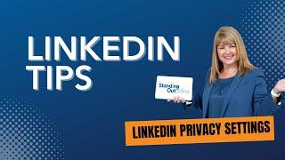 Maximizing Privacy Mastering LinkedIn Privacy Settings for a Tailored Experience