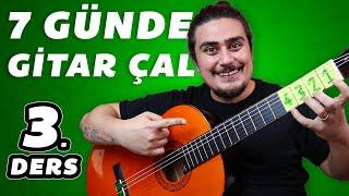 7 GÜNDE GİTAR NASIL ÇALINIR? - Gitar Dersi #3 Akor Basmak