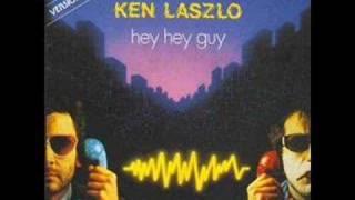 Ken Laszlo - Hey Hey Guy best audio