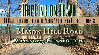 Tripping on Travel  Mason Hill Rd Killingly CT