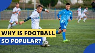 Why Is Football the Most Popular Sport in the World?