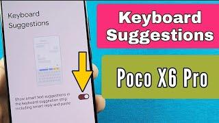 how to enable keyboard suggestions for Poco X6 Pro