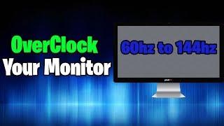 How To Overclock Your Monitor For Free Get More Hz On Your Monitor  *Better Performance*