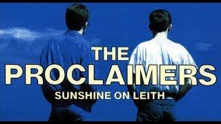 The Proclaimers -  Sunshine On Leith Official Music Video