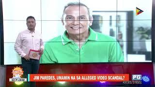 JIM PAREDES UMAMIN NA SA KANYANG KUMAKALAT NA VIDEO SCANDAL