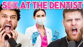 HOOKING UP AT THE DENTIST -You Should Know Podcast- Episode 112